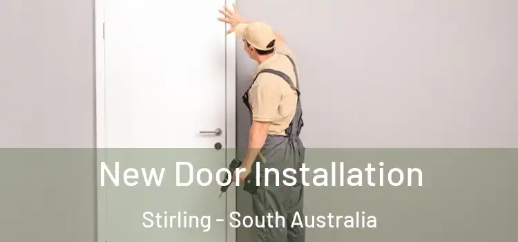 New Door Installation Stirling - South Australia