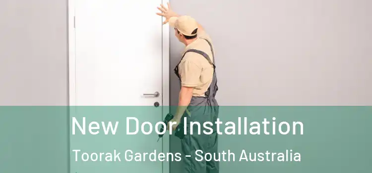 New Door Installation Toorak Gardens - South Australia
