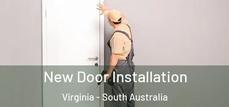 New Door Installation Virginia - South Australia