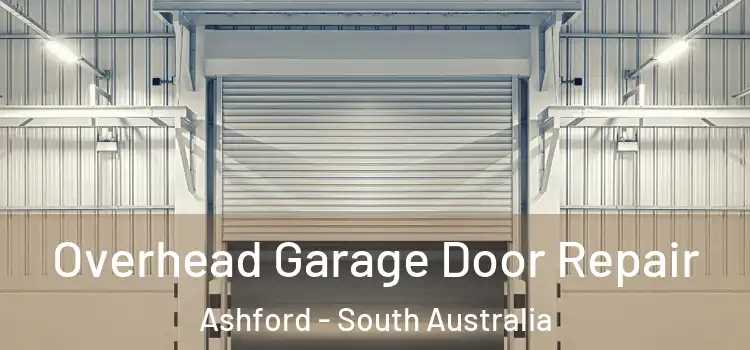 Overhead Garage Door Repair Ashford - South Australia