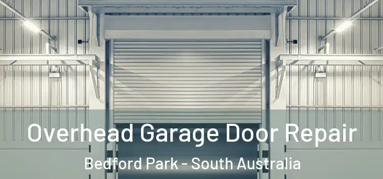 Overhead Garage Door Repair Bedford Park - South Australia