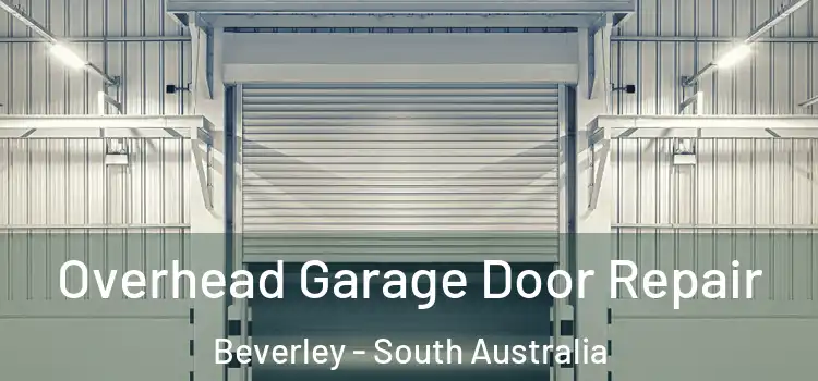 Overhead Garage Door Repair Beverley - South Australia
