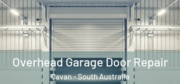 Overhead Garage Door Repair Cavan - South Australia