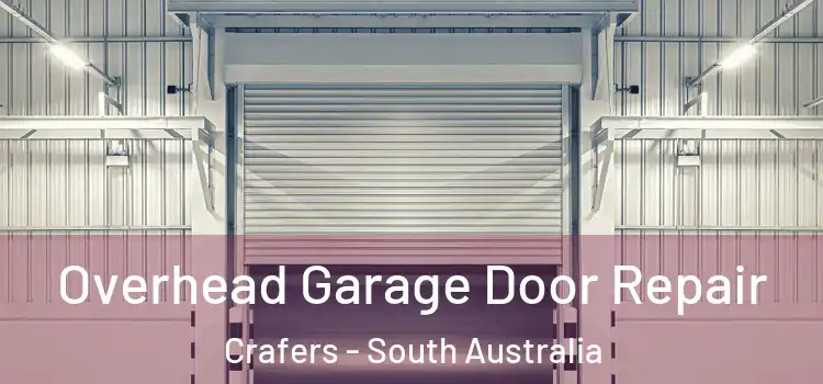 Overhead Garage Door Repair Crafers - South Australia