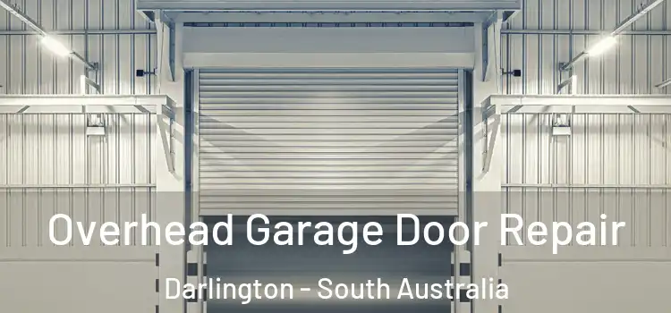 Overhead Garage Door Repair Darlington - South Australia