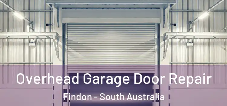 Overhead Garage Door Repair Findon - South Australia