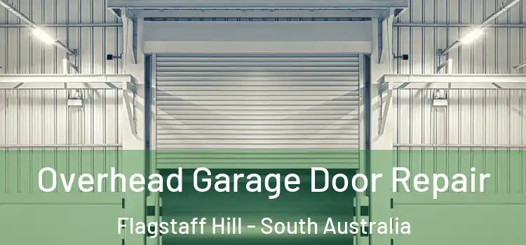 Overhead Garage Door Repair Flagstaff Hill - South Australia