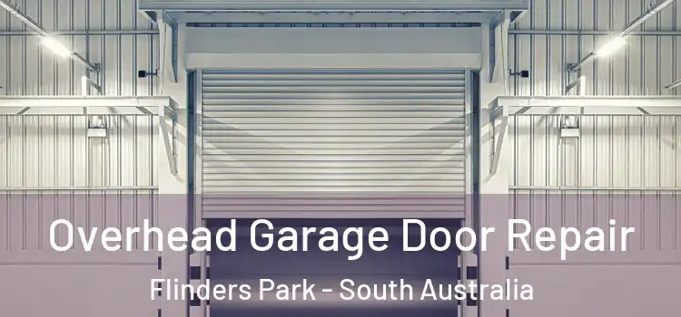 Overhead Garage Door Repair Flinders Park - South Australia