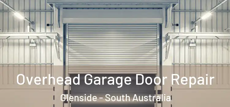 Overhead Garage Door Repair Glenside - South Australia