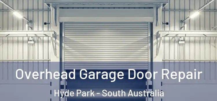 Overhead Garage Door Repair Hyde Park - South Australia