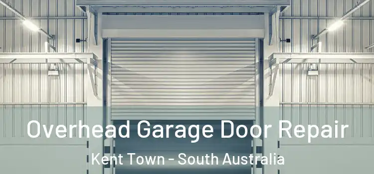 Overhead Garage Door Repair Kent Town - South Australia