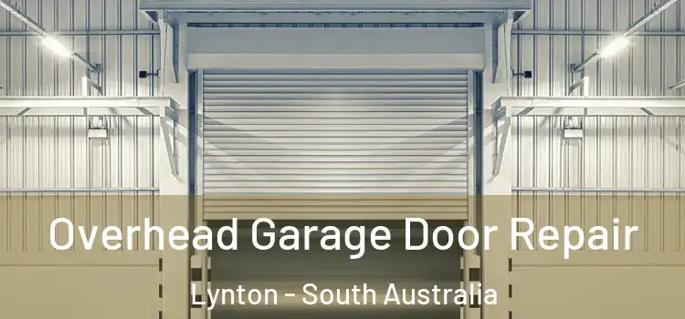 Overhead Garage Door Repair Lynton - South Australia
