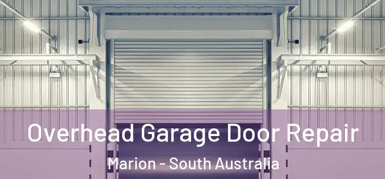 Overhead Garage Door Repair Marion - South Australia