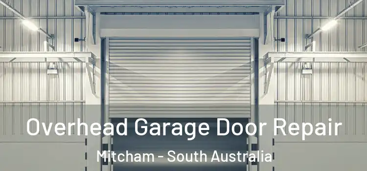 Overhead Garage Door Repair Mitcham - South Australia