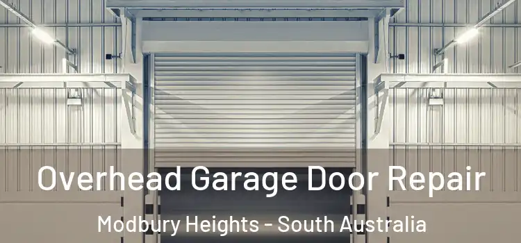 Overhead Garage Door Repair Modbury Heights - South Australia