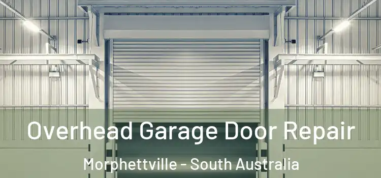 Overhead Garage Door Repair Morphettville - South Australia