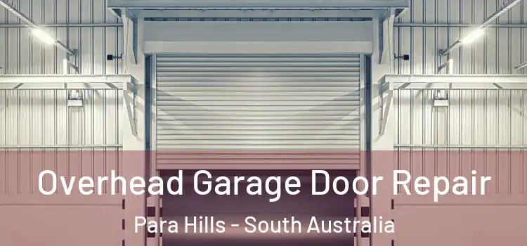 Overhead Garage Door Repair Para Hills - South Australia