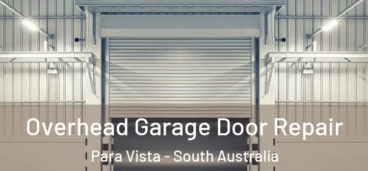 Overhead Garage Door Repair Para Vista - South Australia