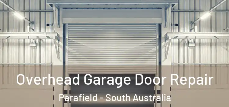 Overhead Garage Door Repair Parafield - South Australia