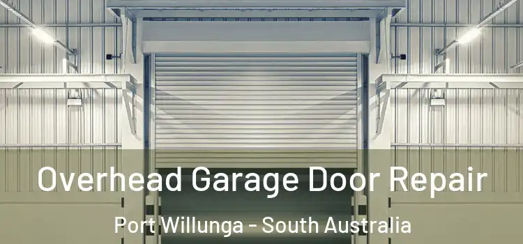 Overhead Garage Door Repair Port Willunga - South Australia