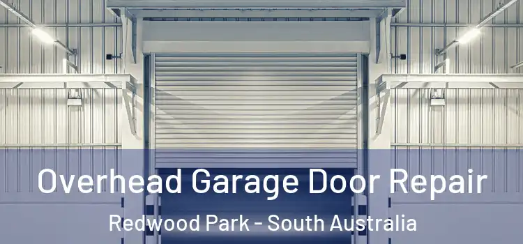 Overhead Garage Door Repair Redwood Park - South Australia