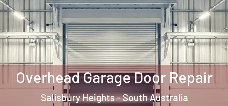 Overhead Garage Door Repair Salisbury Heights - South Australia