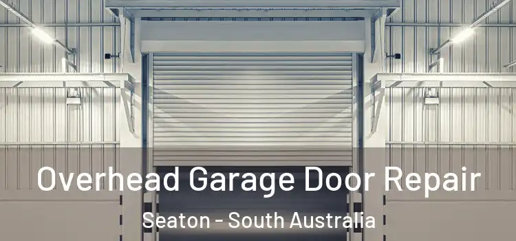 Overhead Garage Door Repair Seaton - South Australia
