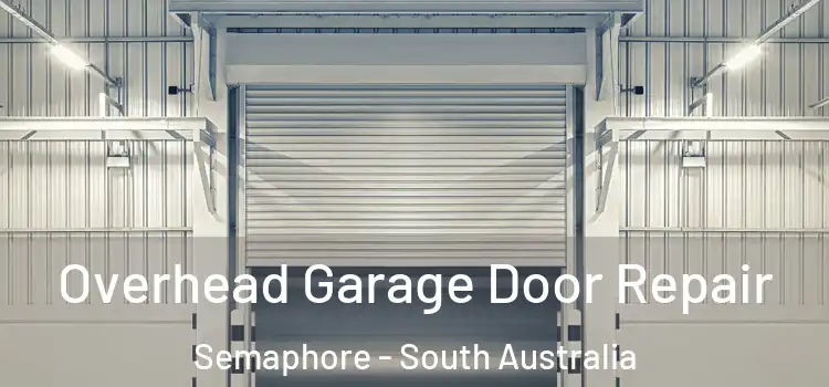 Overhead Garage Door Repair Semaphore - South Australia