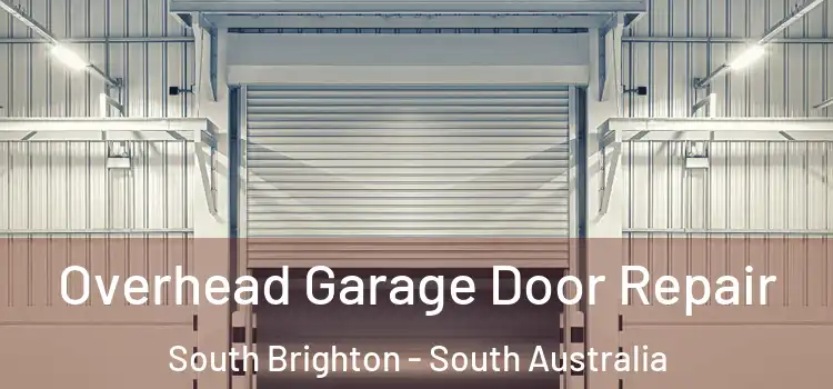 Overhead Garage Door Repair South Brighton - South Australia