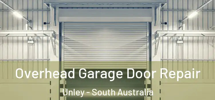 Overhead Garage Door Repair Unley - South Australia