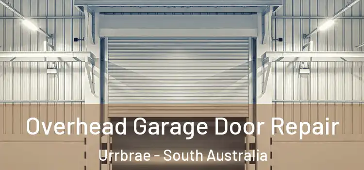 Overhead Garage Door Repair Urrbrae - South Australia
