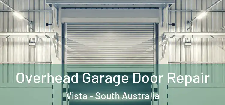 Overhead Garage Door Repair Vista - South Australia