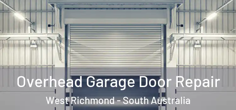 Overhead Garage Door Repair West Richmond - South Australia