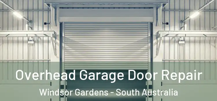 Overhead Garage Door Repair Windsor Gardens - South Australia