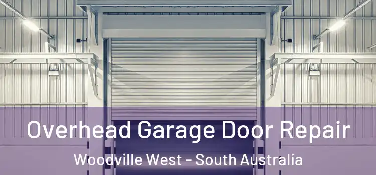 Overhead Garage Door Repair Woodville West - South Australia