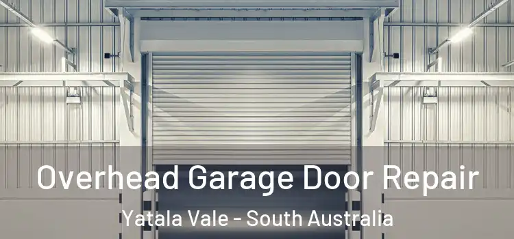 Overhead Garage Door Repair Yatala Vale - South Australia