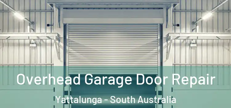Overhead Garage Door Repair Yattalunga - South Australia