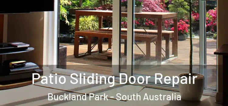 Patio Sliding Door Repair Buckland Park - South Australia