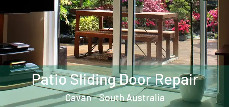 Patio Sliding Door Repair Cavan - South Australia
