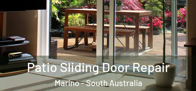 Patio Sliding Door Repair Marino - South Australia