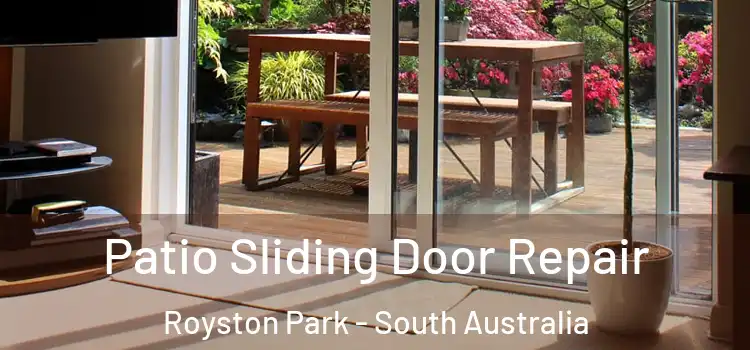Patio Sliding Door Repair Royston Park - South Australia