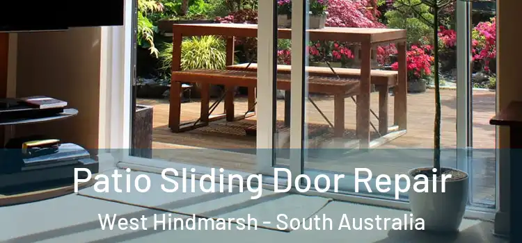 Patio Sliding Door Repair West Hindmarsh - South Australia