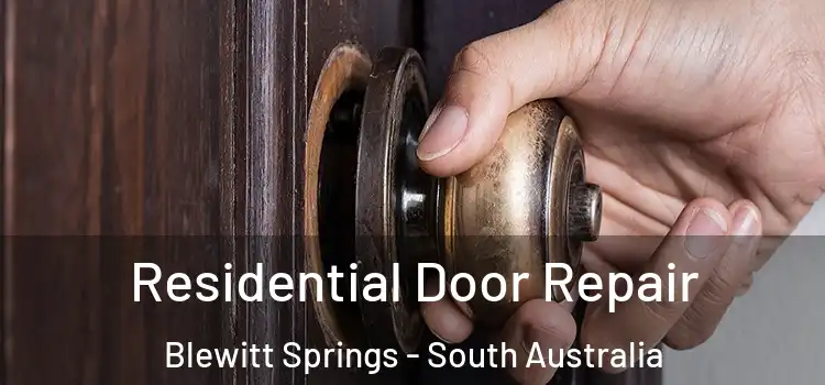 Residential Door Repair Blewitt Springs - South Australia