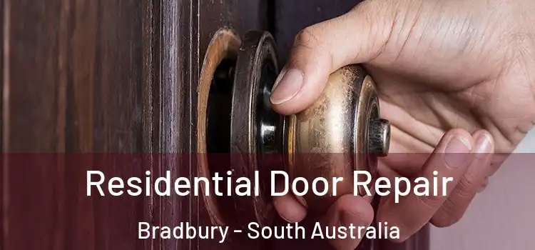 Residential Door Repair Bradbury - South Australia