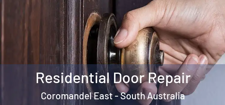 Residential Door Repair Coromandel East - South Australia