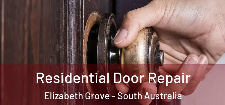 Residential Door Repair Elizabeth Grove - South Australia