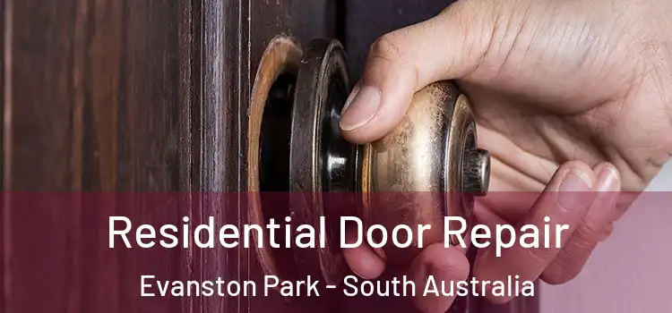 Residential Door Repair Evanston Park - South Australia