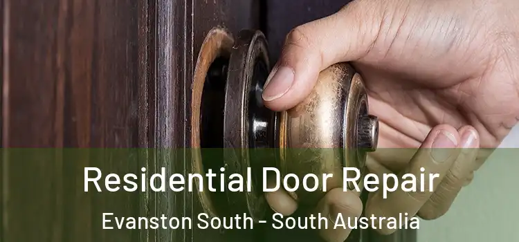 Residential Door Repair Evanston South - South Australia