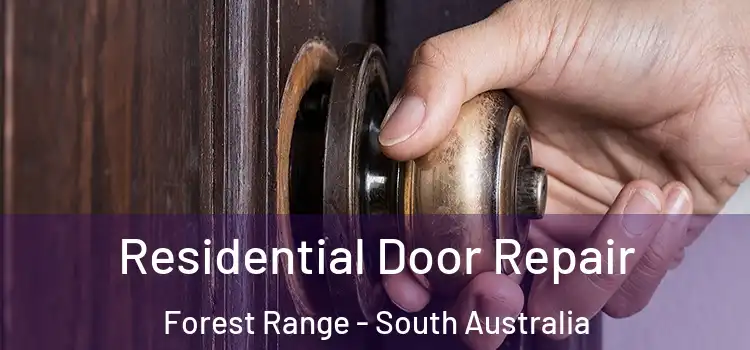 Residential Door Repair Forest Range - South Australia