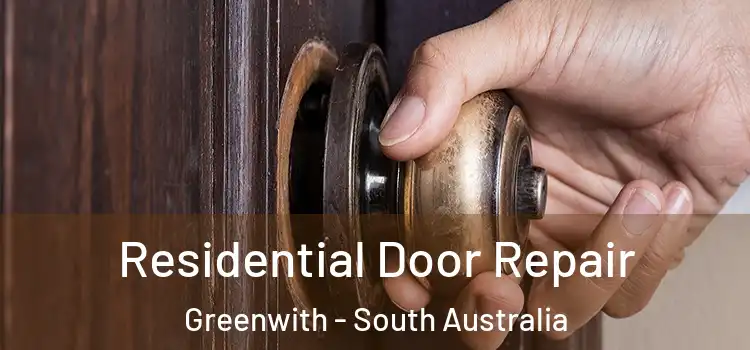 Residential Door Repair Greenwith - South Australia